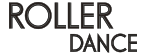ROLLER DANCE